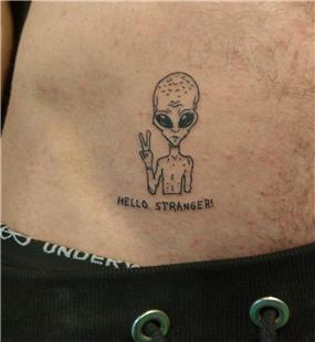 Hello Stranger Uzayl Dvmesi / Hello Stranger Alien Tattoo