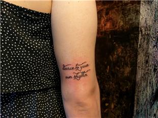 Kendi ritminle dans et Dvmesi / Dance to your own rhythm Tattoo  