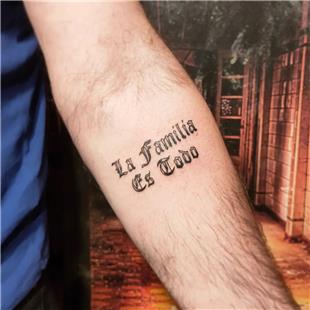 Aile Her eydir Yaz Dvmesi / La Familia Es Todo Tattoo