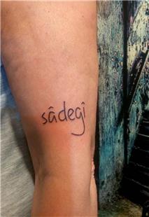 Sadegi Sadelik Anlamnda sim Dvmesi / Name Tattoos