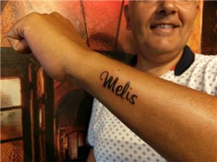 Melis sim Dvmesi / Name Tattoos